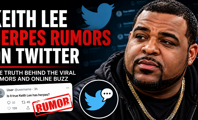 Keith Lee’s Twitter Clapback: Dispelling Herpes Myths